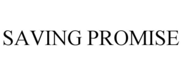 SAVING PROMISE trademark