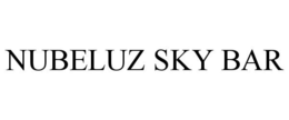 NUBELUZ SKY BAR trademark