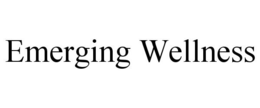 EMERGING WELLNESS trademark