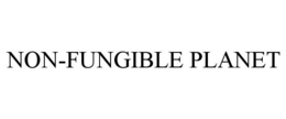 NON-FUNGIBLE PLANET trademark