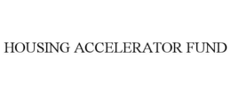 HOUSING ACCELERATOR FUND trademark
