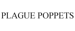 PLAGUE POPPETS trademark