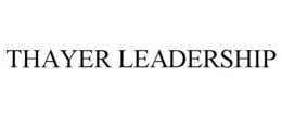 THAYER LEADERSHIP trademark