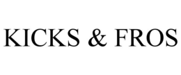 KICKS & FROS trademark