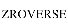 ZROVERSE trademark