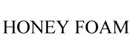 HONEY FOAM trademark