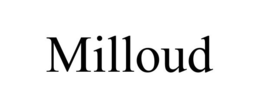 MILLOUD trademark