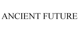 ANCIENT FUTURE trademark