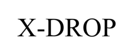 X-DROP trademark