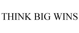 THINK BIG WINS trademark