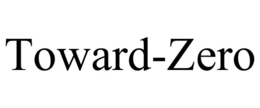 TOWARD-ZERO trademark