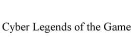 CYBER LEGENDS OF THE GAME trademark