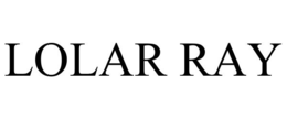 LOLAR RAY trademark