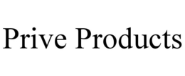PRIVE PRODUCTS trademark