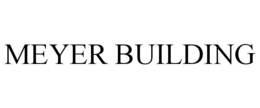 MEYER BUILDING trademark