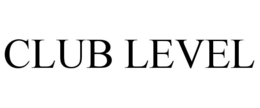 CLUB LEVEL trademark