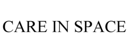 CARE IN SPACE trademark