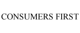 CONSUMERS FIRST trademark