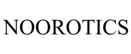 NOOROTICS trademark