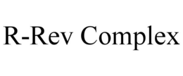 R-REV COMPLEX trademark
