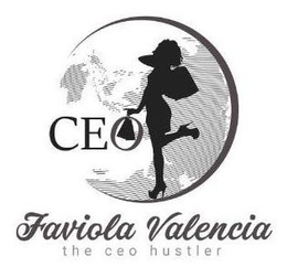 CEO FAVIOLA VALENCIA THE CEO HUSTLER trademark