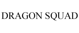 DRAGON SQUAD trademark