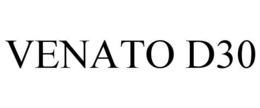 VENATO D30 trademark