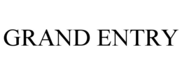 GRAND ENTRY trademark