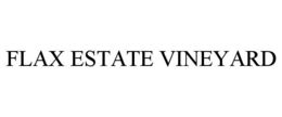 FLAX ESTATE VINEYARD trademark