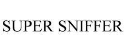 SUPER SNIFFER trademark