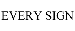 EVERY SIGN trademark