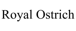 ROYAL OSTRICH trademark