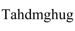 TAHDMGHUG trademark