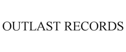 OUTLAST RECORDS trademark