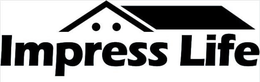 IMPRESS LIFE trademark