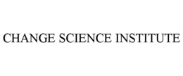 CHANGE SCIENCE INSTITUTE trademark