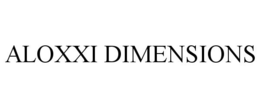 ALOXXI DIMENSIONS trademark