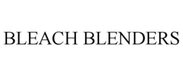 BLEACH BLENDERS trademark
