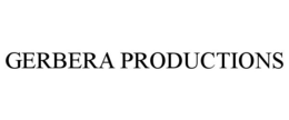 GERBERA PRODUCTIONS trademark