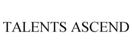 TALENTS ASCEND trademark