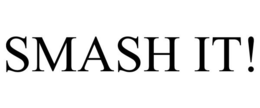 SMASH IT! trademark