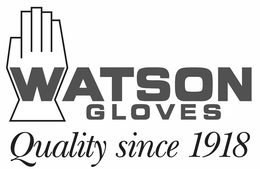 WATSON GLOVES QUALITY SINCE 1918 trademark