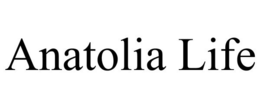 ANATOLIA LIFE trademark