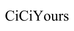 CICIYOURS trademark