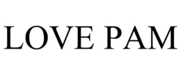 LOVE PAM trademark