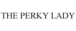 THE PERKY LADY trademark