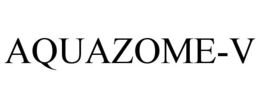 AQUAZOME-V trademark