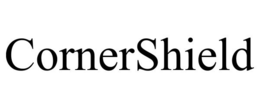 CORNERSHIELD trademark