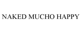 NAKED MUCHO HAPPY trademark