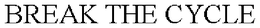 BREAK THE CYCLE trademark